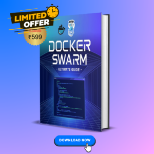 Docker Swarm - Ultimate Guide